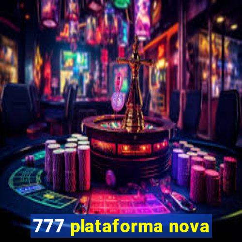 777 plataforma nova